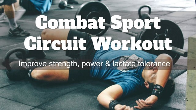 'Try This Brutal Strength Training Circuit Workout For Combat Sports'
