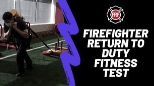 'FRF- Firefighter Return to Duty Fitness Test'