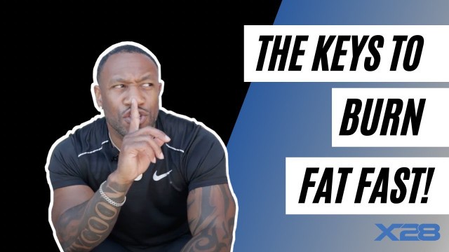 'Here\'s 5 Secrets To Burn Fat FAST | X28 Fitness'