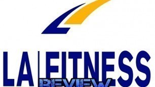 'LA Fitness Review, Is LA Fitness a Good Gym?'