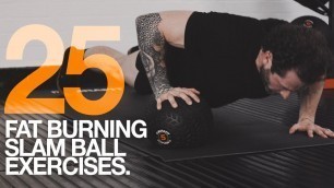 '25 Fat Burning Slam Ball Exercises | Mirafit'
