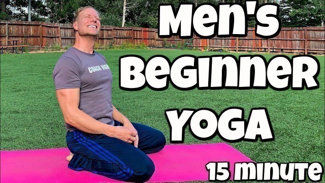 '15 Min Yoga for Men Beginner Routine - Full Body Flexibility | Sean Vigue'