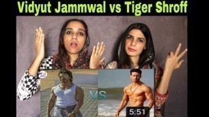 'Vidyut Jammwal vs Tiger Shroff Workout | Pakistani Reaction | Magisco Seher Nayab'