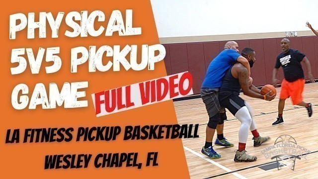 'LA Fitness Pickup Basketball for Hoopers in Tampa, Florida FULL VIDEO 7/10/2021 (3 Games)'