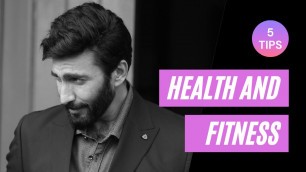 'Top-5 Health and Fitness Tips by Aijaz Aslam | Azekah Daniel'