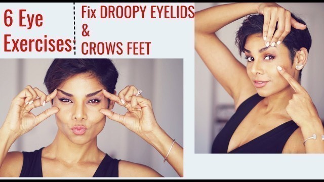 '6 Eye Exercises: Tighten Droopy Eyelids and Reduce Wrinkles Around Eyes/ Blushwithme-Parmita'