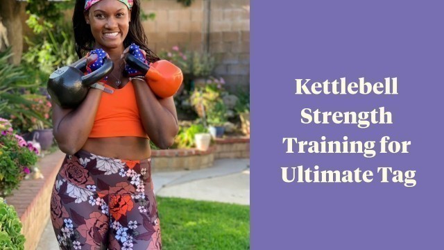 'Kettlebell Strength Training for Ultimate Tag Fox- Brittany Noelle Fitness'