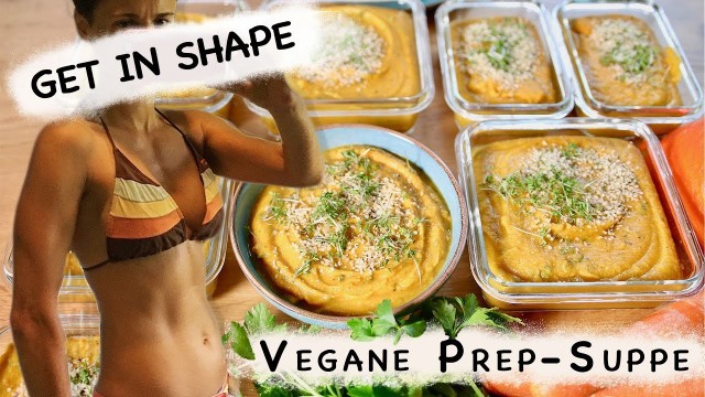 'Vegane Suppe / meal-prep / Fitness-Essen / Gewicht verlieren'