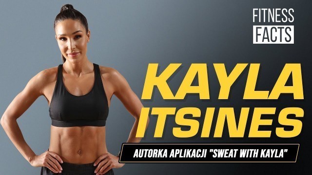 'Kayla Itsines l Jedna z najbardziej wpływowych kobiet w branży fitness 