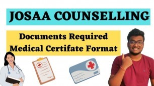 'Official Certificates Required in JOSAA 2021 | Medical Certificate Format #josaa #jee'