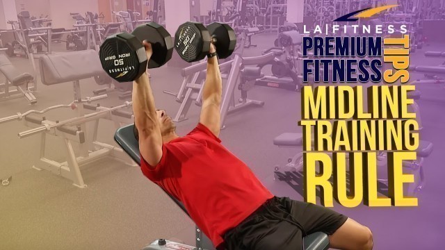 'The Midline Training Rule - LA Fitness - Workout Tip'