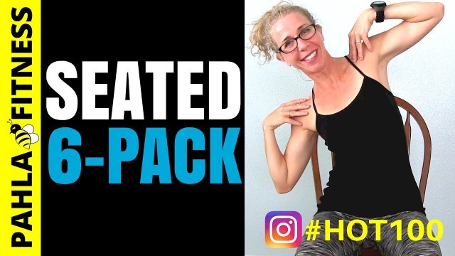 'SEATED SIX PACK 10 Minute ABS + OBLIQUES Strength Workout in a CHAIR | HOT 100 Challenge Day 44'
