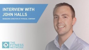 'Why Fitness Operators Should Focus More on Return on Engagement - John Halls, Physical Company'